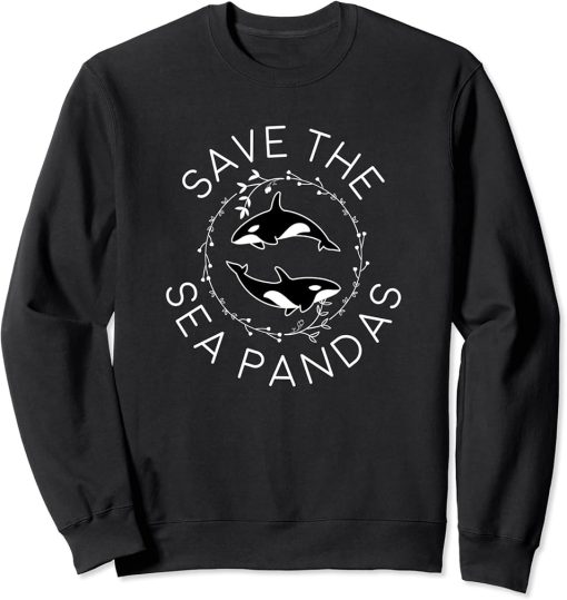 Save The Sea Pandas Shirt, Orca Killer Whale Gift Sweatshirt